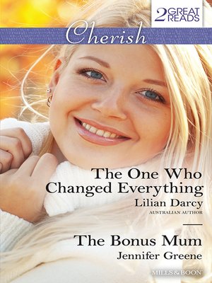 cover image of The One Who Changed Everything/The Bonus Mum